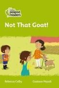 Collins Peapod Readers - Level 2 - Not That Goat!