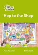 Collins Peapod Readers - Level 2 - Hop to the Shop