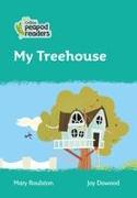 Collins Peapod Readers - Level 3 - My Treehouse