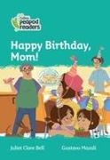 Collins Peapod Readers - Level 3 - Happy Birthday, Mom!