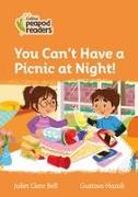 Collins Peapod Readers - Level 4 - You Can't Have a Picnic at Night!