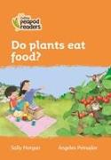 Collins Peapod Readers - Level 4 - Do Plants Eat Food?