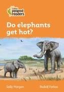 Level 4 - Do elephants get hot?