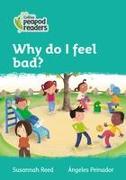 Collins Peapod Readers - Level 3 - Why Do I Feel Bad?