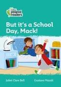 Collins Peapod Readers - Level 3 - But It's a School Day, Mack!