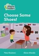 Collins Peapod Readers - Level 3 - Choose Some Shoes!