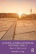 Europe: A Philosophical History, Part 2