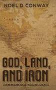 God, Land, And Iron