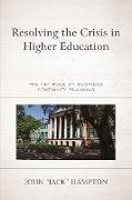 Resolving the Crisis in Higher Education
