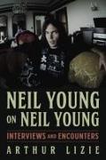 Neil Young on Neil Young