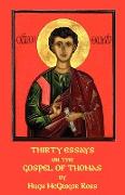 Thirty Essays On The Gospel Of Thomas