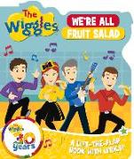 The Wiggles We're All Fruit Salad: A Lift-The-Flap Book with Lyrics!