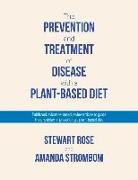 The Prevention and Treatment of Disease with a Plant-Based Diet: Evidence-Based Articles to Guide the Physician