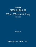 Wine, Women & Song, Op.333