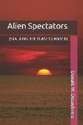 Alien Spectators: (stalking the Flashy Lawyer)