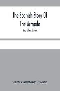 The Spanish Story Of The Armada