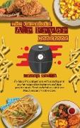Air Fryer Cookbook: Fry like a pro and get lean with amazing and low fat recipes that beginners and busy people can do. Reset metabolism a
