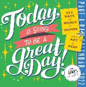 Today Is Going to Be a Great Day! Page-A-Day Calendar 2022