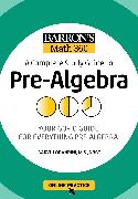 Barron's Math 360: A Complete Study Guide to Pre-Algebra with Online Practice