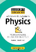 Barron's Science 360: A Complete Study Guide to Physics with Online Practice