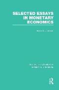 Selected Essays in Monetary Economics (Collected Works of Harry Johnson)