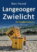 Langeooger Zwielicht. Ostfrieslandkrimi