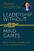 Leadership Without Mind Games
