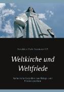 Weltkirche und Weltfriede