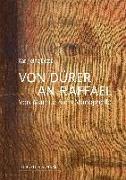 Von Dürer an Raffael