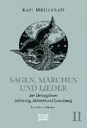 Sagen, Märchen und Lieder der Herzogtümer Schleswig, Holstein und Lauenburg. Band II