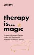 Therapy is... Magic