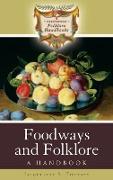 Foodways and Folklore