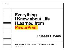 Everything I Know about Life I Learned from PowerPoint