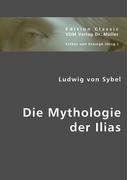 Die Mythologie der Ilias
