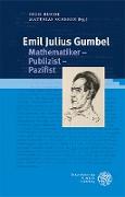 Emil Julius Gumbel. Mathematiker – Publizist – Pazifist