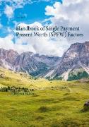 Handbook of Single Payment Present Worth (SPPW) Factors