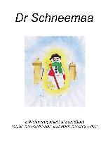 Dr Schneemaa