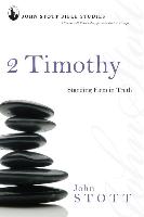 2 Timothy: Standing Firm in Truth