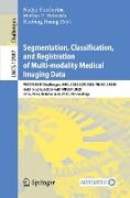 Segmentation, Classification, and Registration of Multi-modality Medical Imaging Data