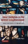 Heart Religion in the British Enlightenment: Gender and Emotion  in Early Methodism