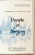 People of Nanjing: A Cultural Perspective on a Historic Chinese City