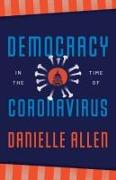 DEMOCRACY IN THE TIME OF CORONAVIRUS