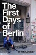 The First Days of Berlin