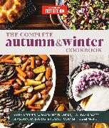 The Complete Autumn and Winter Cookbook