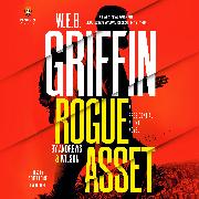 W. E. B. Griffin Rogue Asset by Andrews & Wilson