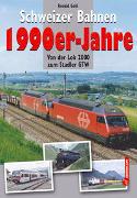 Schweizer Bahnen 1990er-Jahre