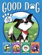 Good Dog 4 Books in 1!: Home Is Where the Heart Is, Raised in a Barn, Herd You Loud and Clear, Fireworks Night