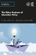 The Risky Business of Education Policy