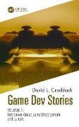 Game Dev Stories Volume 1