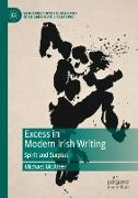 Excess in Modern Irish Writing